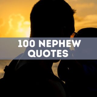 100 nephew quotes