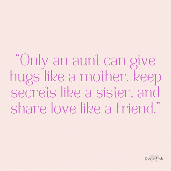 Aunt quote hugs