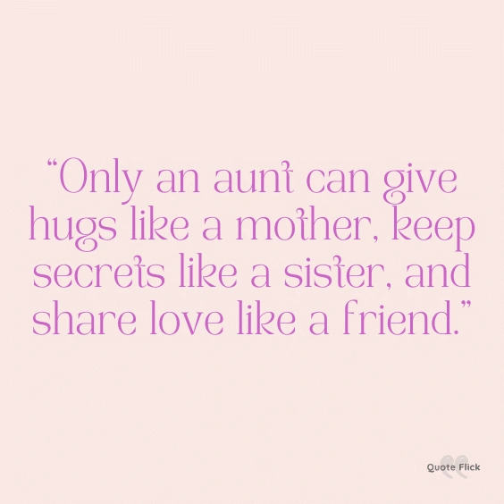 Aunt quote hugs