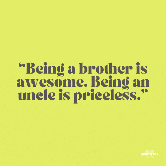 Being an uncle quote