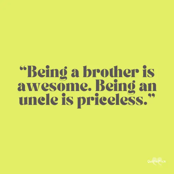Being an uncle quote