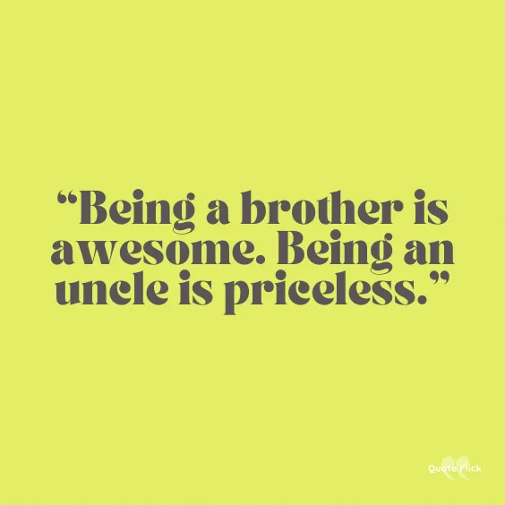 Being an uncle quote