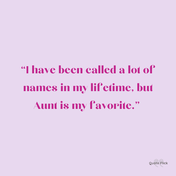 Being called aunt quote
