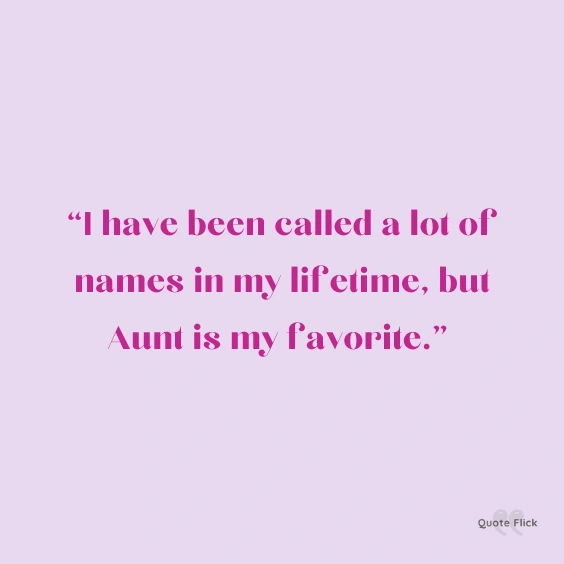 Being called aunt quote