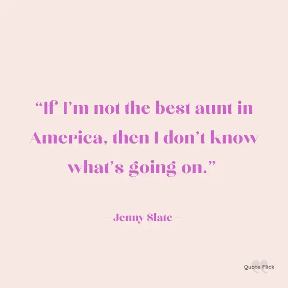 Best aunt in America quote