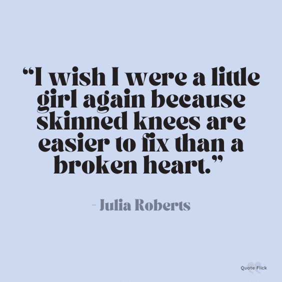 Broken heart quote Julia roberts