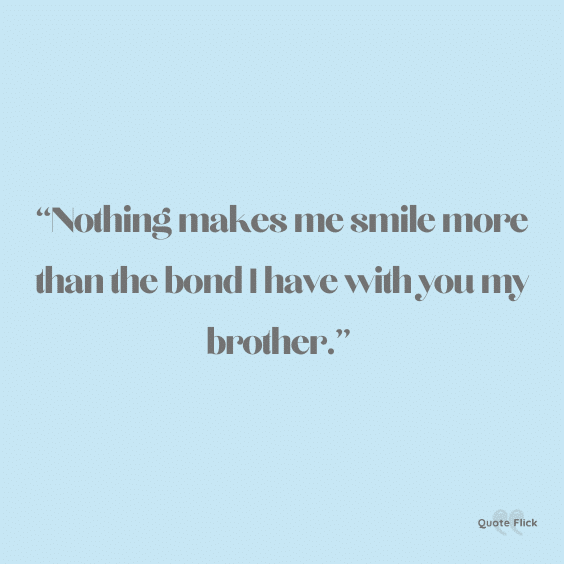 Brother bond quotes