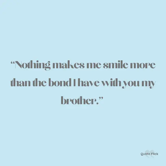Brother bond quotes