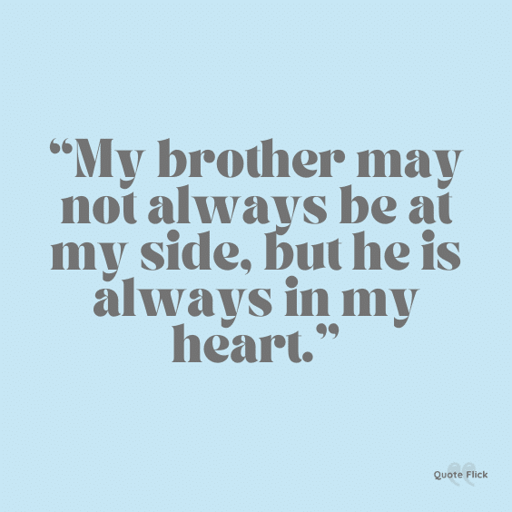 Brother in my heart quote