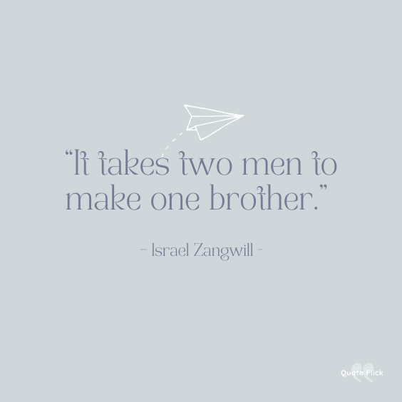 Brother men quote