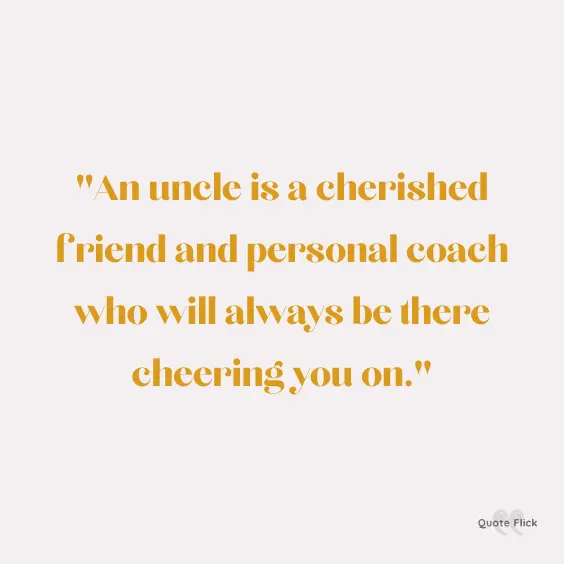Cherished uncle quote