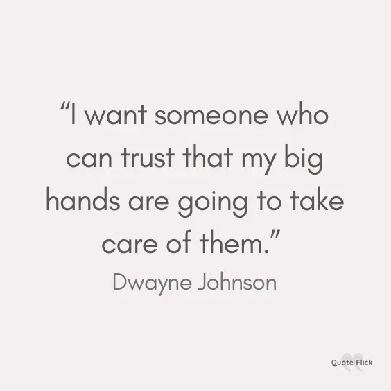 Dwayne Johnson trust quote