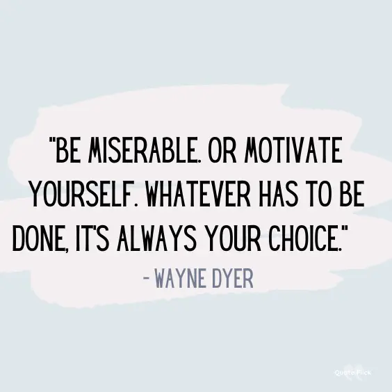 Encouraging quote Wayne Dyer