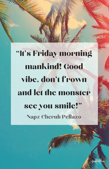 Friday morning quotes