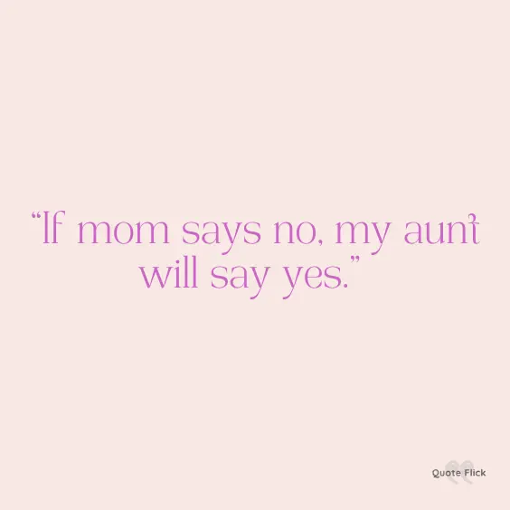 Funny aunt quote