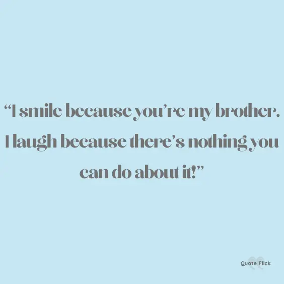 Happy brother quote