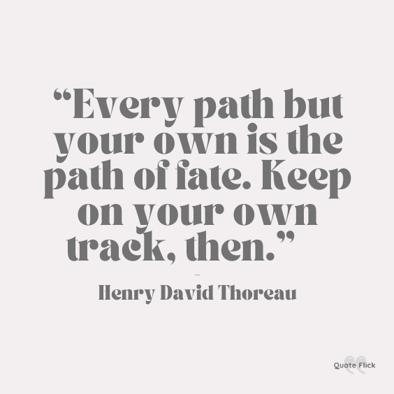 Henry Thoreau trust your path quote