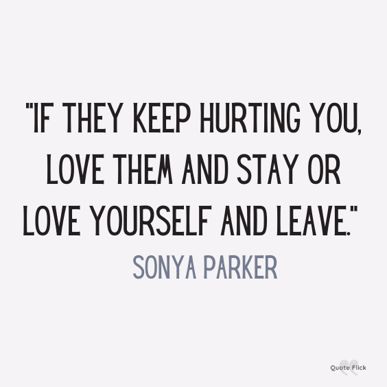 Hurt and love quote about leaving