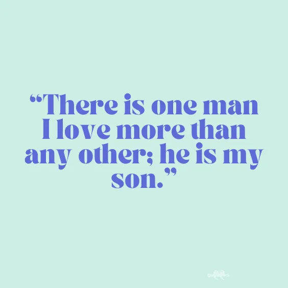 I love my son quotation