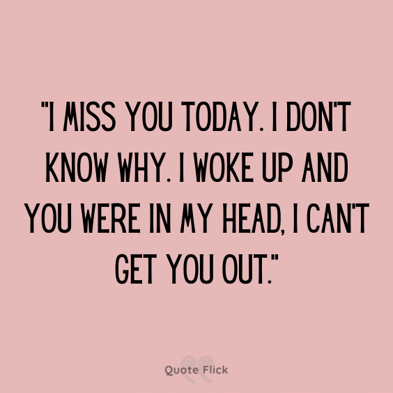 I miss you today quote