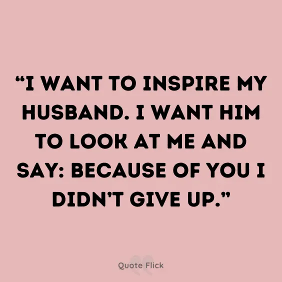 Inspirational quotes for husband