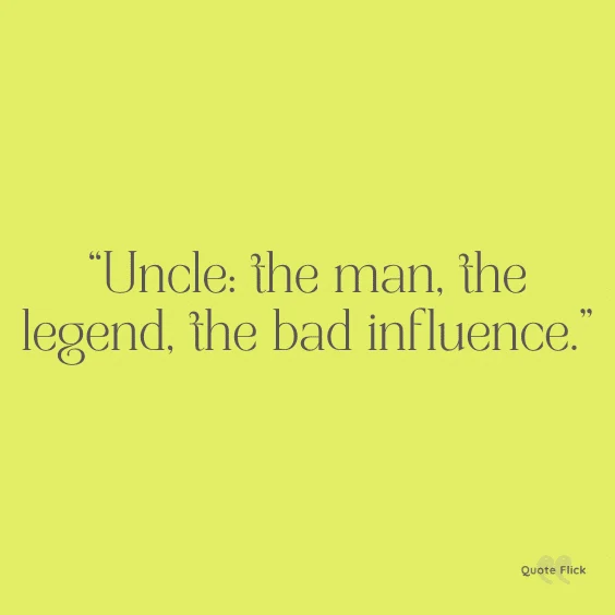 Legend uncle quote