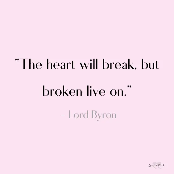 Life after heartbreak quote
