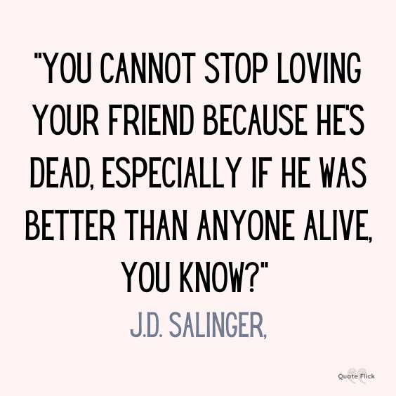 Losing a friend to death quote