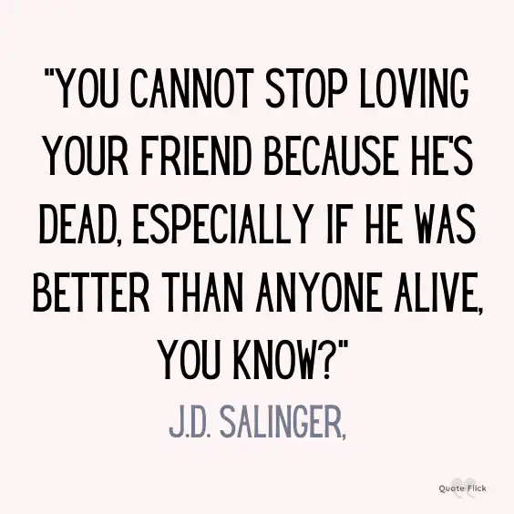 Losing a friend to death quote