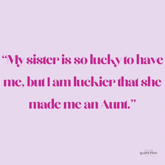 Lucky to be an aunt quote
