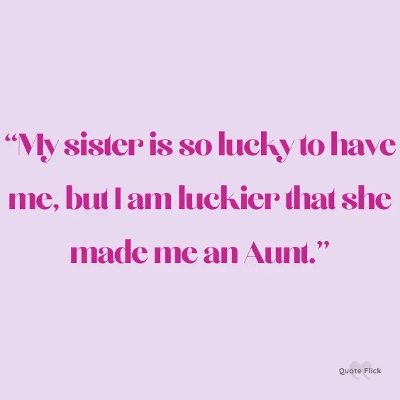Lucky to be an aunt quote