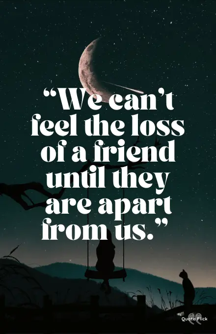 Quote about loss of a friend