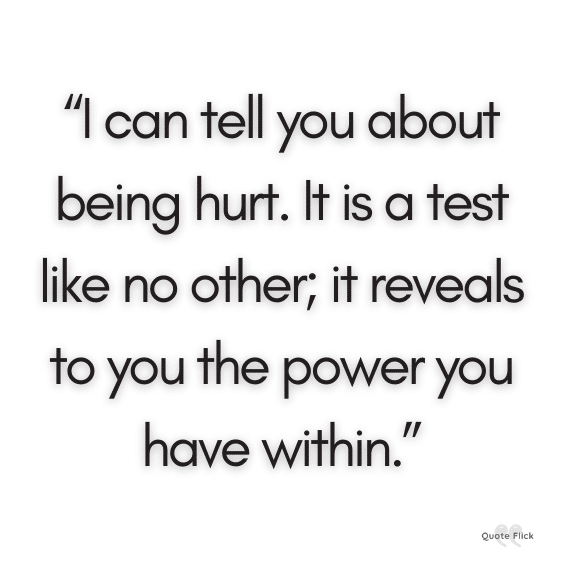 Quotes about being hurt