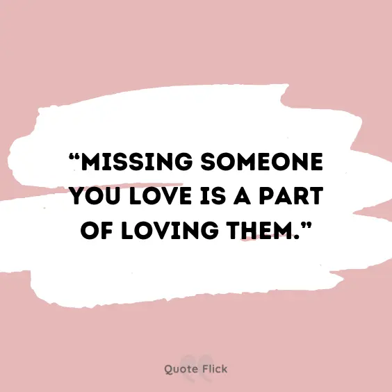 Quotes about missing someone you love