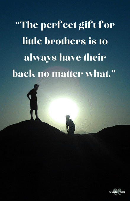 Quotes for little brothers