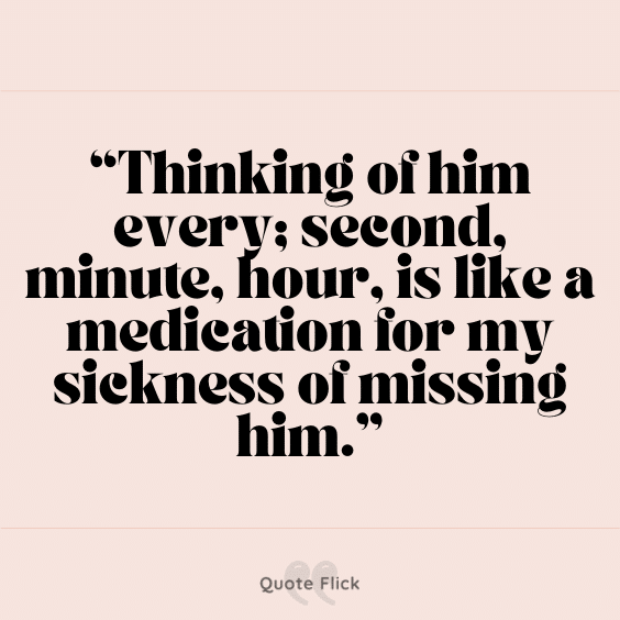 Quotes on missing him