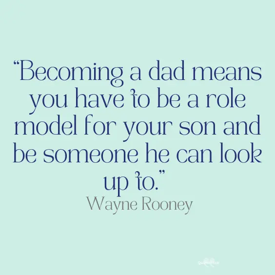 Role model for your son quote