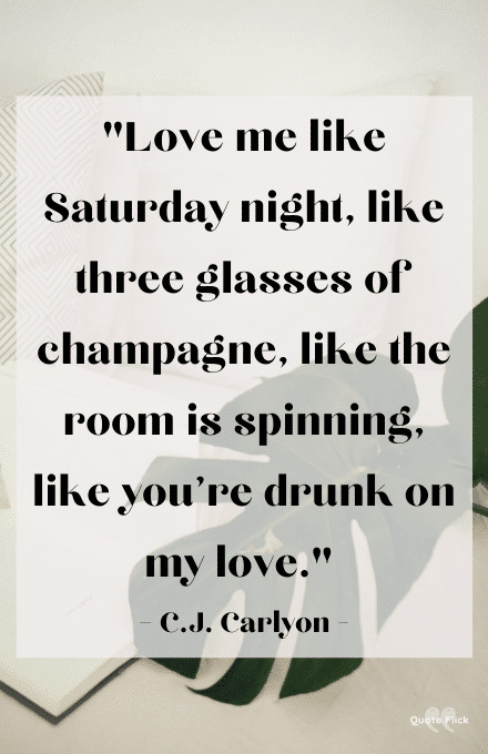 Saturday night love quote