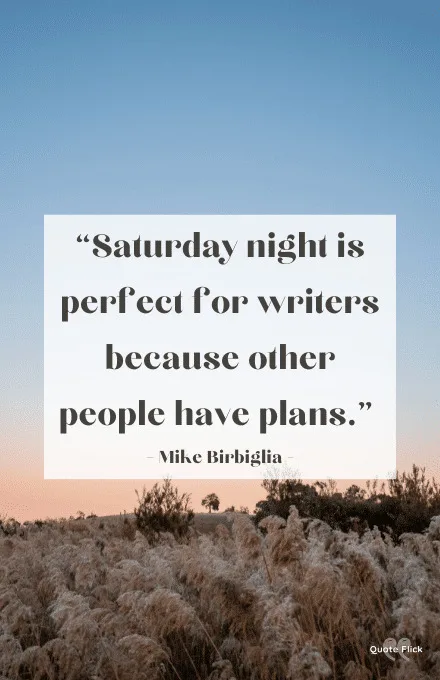 Saturday night sayings