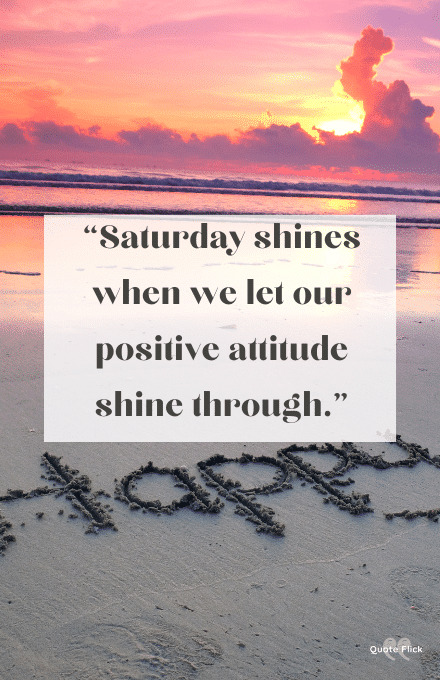 Saturday positive quotes