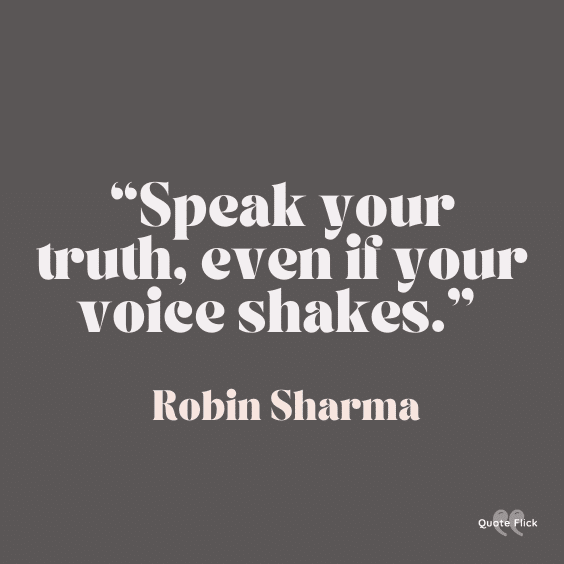 Speak the truth trust quote