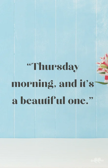 Thursday morning quotes
