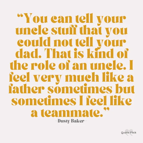 Uncle qualities quote