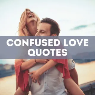 30-confused-love-quotes
