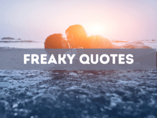 45 freaky quotes