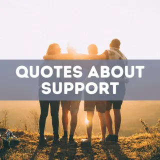 50 Quotes About Support