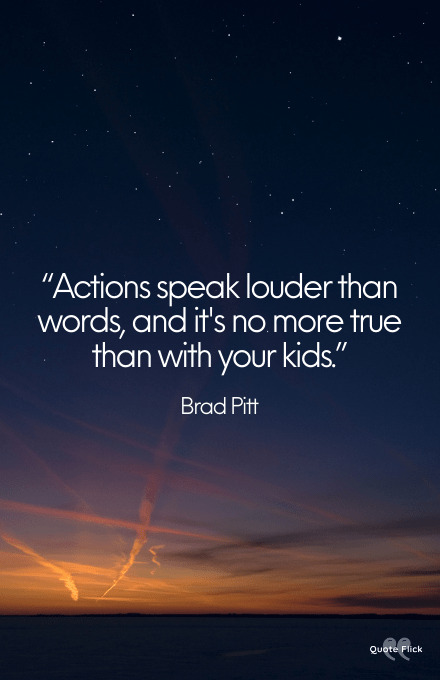 Actions speak louder than words quote