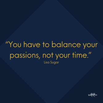 30 Best Work-Life Balance Quotes To Give You Perspective