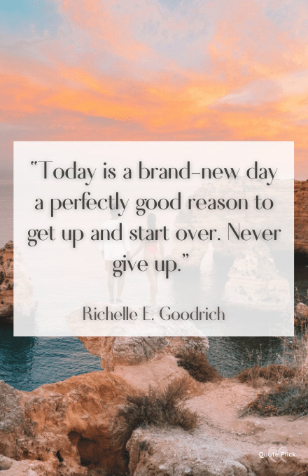 Brand new day quote