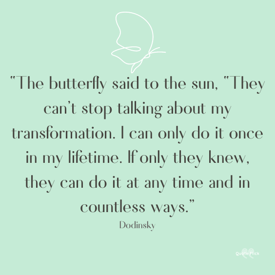 Butterfly transformation quotes